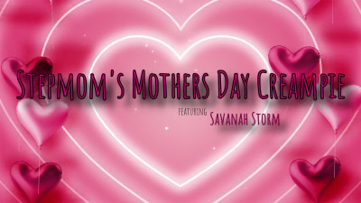 MomWantsToBreed Savanah Storm Stepmoms Mothers Day Creampie WRB