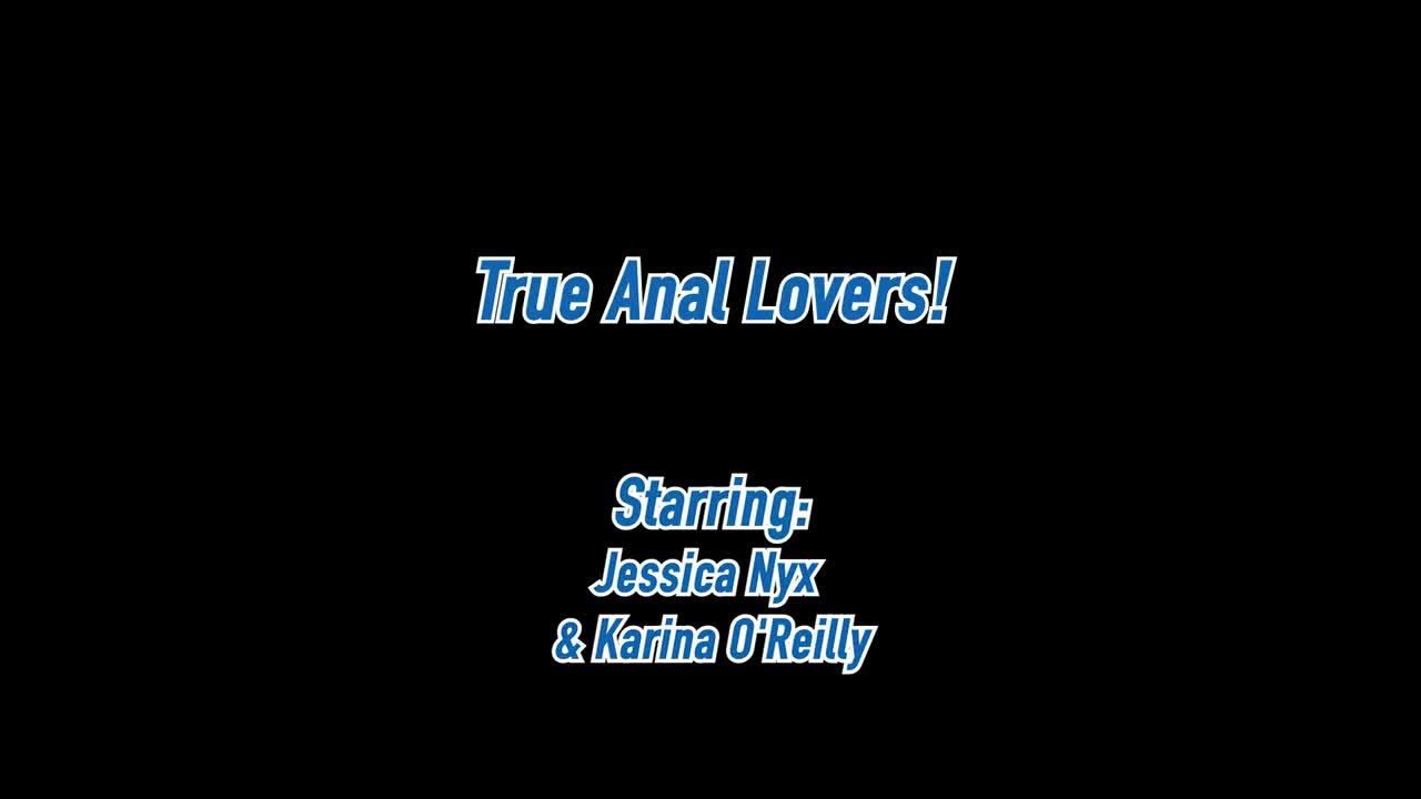 AllAnalAllTheTime Jessica Nyx And Karina Oreilly True Anal Lovers GAPFiLL - Porn video | ePornXXX
