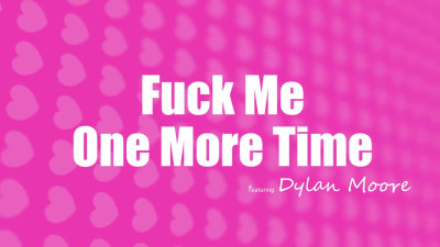 CheatingSis Dylan Moore Fuck Me One More Time WRB