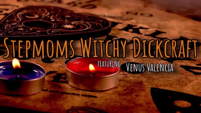 MomsBoyToy Venus Valencia Stepmoms Witchy Dickcraft WRB