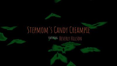 MomWantsCreampie Beverly Hillson Stepmoms Candy Creampie WRB