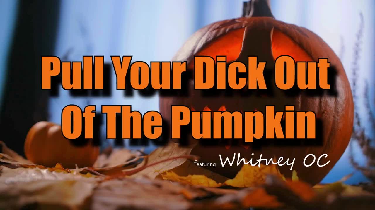 MomsTeachSex Whitney OC Pull Your Dick Out Of The Pumpkin WRB - Porn video | ePornXXX