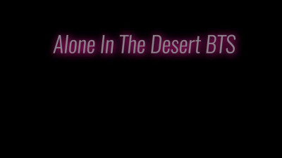 KaylaPaigeLive Alone In The Desert BTS GAPFiLL