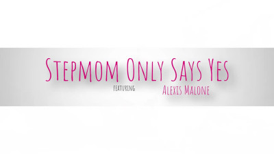 MomWantsToBreed Alexis Malone Stepmom Only Says Yes WRB